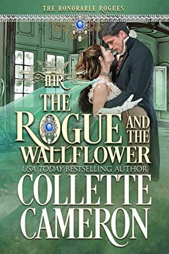The Rogue and the Wallflower: A Historical Regency Romance (The Honorable Rogues Book 5)