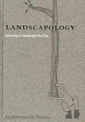 Landscapology Learning to Landscape the City