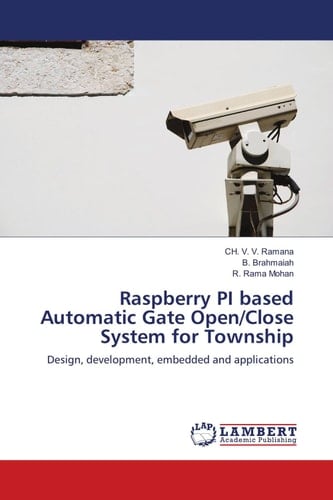 Raspberry PI based Automatic Gate Open/Close System for Township