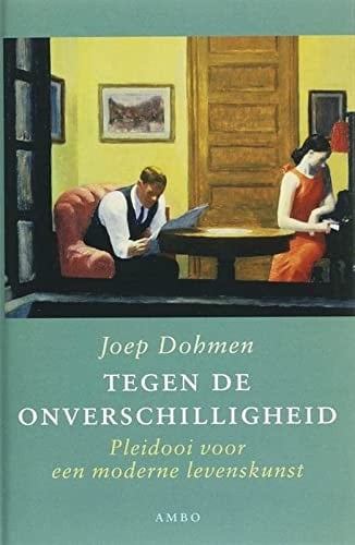 Tegen de onverschilligheid pleidooi voor een moderne levenskunst