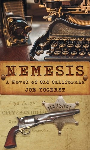 Nemesis A Novel of Old California
