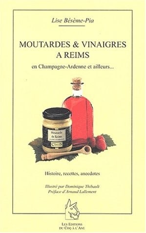 Vinaigres et moutardes à Reims en Champagne-Ardenne et ailleurs