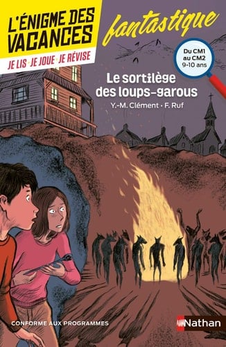 Le sortilège des loups-garous Du CM1 au CM2