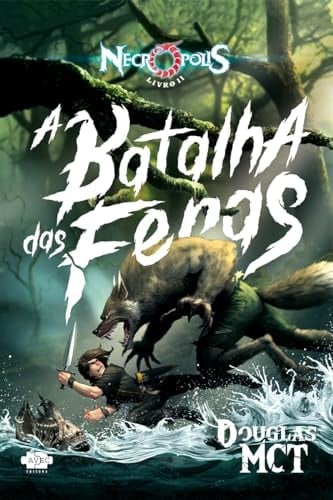 NECRÓPOLIS 2 - A BATALHA DAS FERAS - VOL. 2