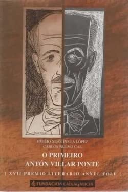 O primeiro Antón Villar Ponte achegamento ao período de formación do fundador das irmandades da fala (1881-1908)