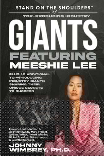 Stand on the Shoulders of Top Producing Industry Giants Featuring Meeshie Lee (Stand on the Shoulders of Giants)