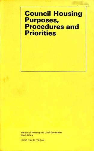 Council Housing Purposes, Procedures and Priorities: Ninth Report of the Housing Management Sub-Committee of the Central Housing Advisory Committee