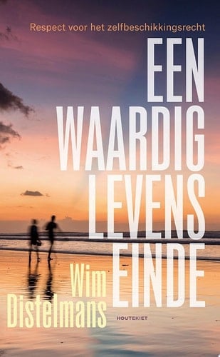 Respect voor het zelfbeschikkingsrecht Een waardig levenseinde