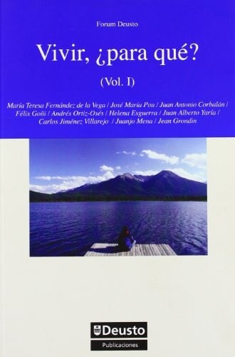 Vivir, ¿para qué? Vol. I