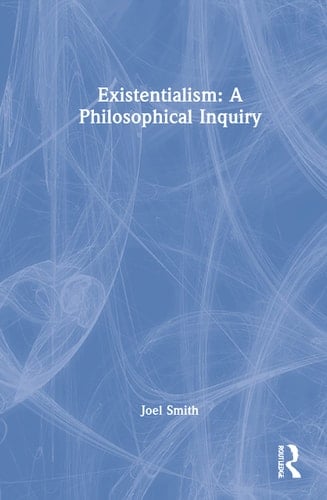 Existentialism A Philosophical Inquiry