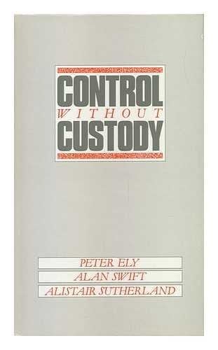 Control Without Custody?: Non-Custodial Control of Juvenile Offenders