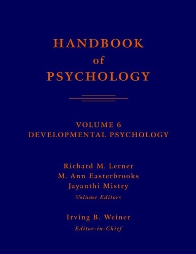 Handbook of Psychology, Developmental Psychology (Volume 6)