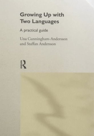 Growing Up with Two Languages: A Practical Guide