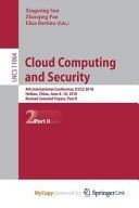 Cloud Computing and Security 4th International Conference, ICCCS 2018, Haikou, China, June 8-10, 2018, Revised Selected Papers. Part I