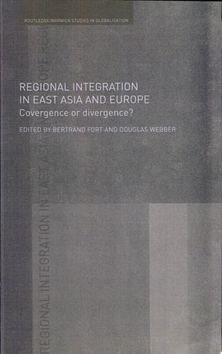 Regional Integration in East Asia and Europe