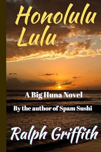 Honolulu Lulu: A Big Huna Novel