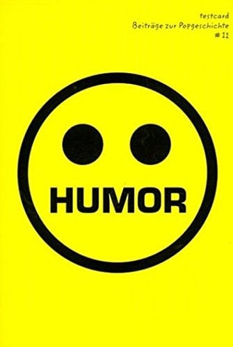 Humor The KLF, Harald "Sack" Ziegler, Anti Folk New York, él Records, Sexton Ming, Naiv-Pop, Helge Schneider, Thomas Kapielski, Stand up-comedy, Queer Humor, Emocore? Humor?, Humor-Architektur ... Rezensionen