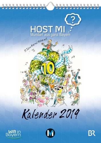 Host mi? Kalender 2019: Mundart aus ganz Bayern