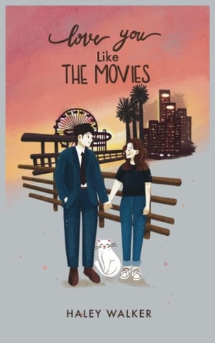 Love You Like The Movies