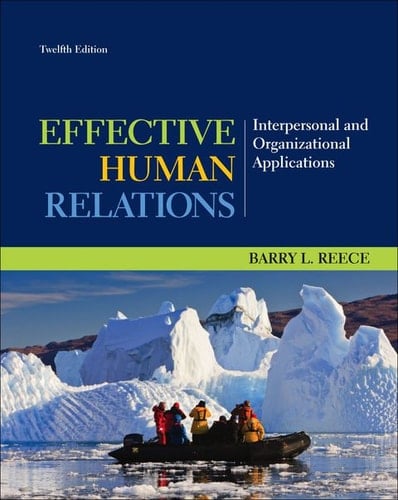 Effective Human Relations: Interpersonal and Organizational Applications