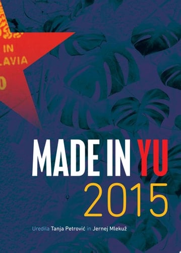Made in YU 2015 [drugi natis]