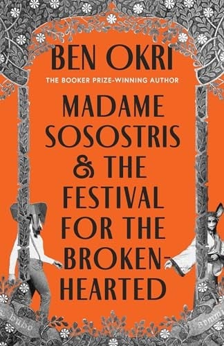 Madame Sosostris and the Festival for the Broken-Hearted