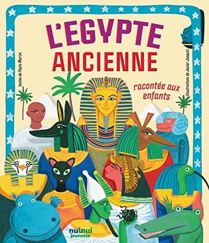 L'Egypte ancienne racontée aux enfants