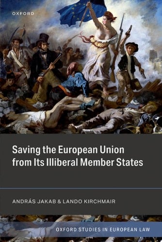 Saving the European Union from its Illiberal Member States