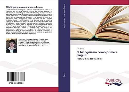 El bilingüismo como primera lengua Teorías, métodos y análisis