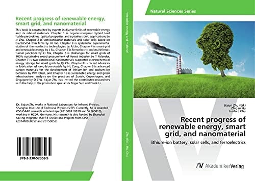 Recent Progress of Renewable Energy, Smart Grid, and Nanomaterial Lithium-ion Battery, Solar Cells, and Ferroelectrics