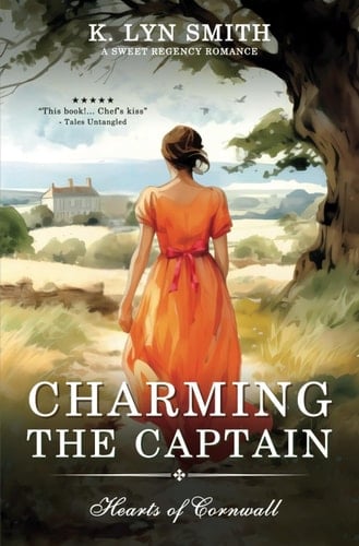 Charming the Captain A Sweet Regency Romance