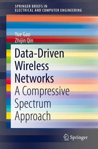 Data-Driven Wireless Networks A Compressive Spectrum Approach