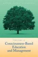 Consciousness-Based Education Volume VIII: Management: A Foundation for Teaching and Learning in the Academic Disciplines