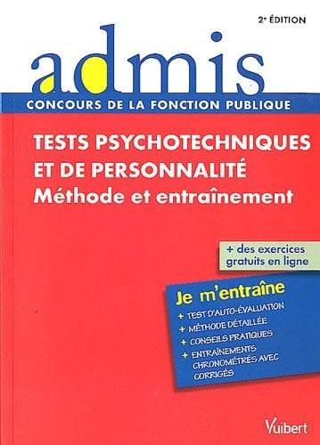Tests psychotechniques et de personnalité méthode et entraînement