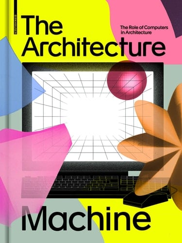 The Architecture Machine The Role of Computers in Architecture