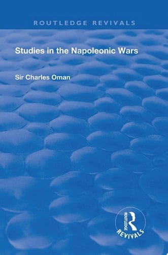 Revival: Studies in the Napoleonic Wars (1929)