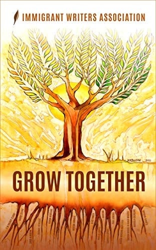 Grow Together (Immigrant Writers)