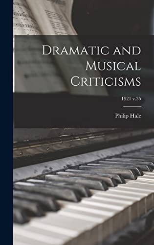 Dramatic and Musical Criticisms; 1921 V.35