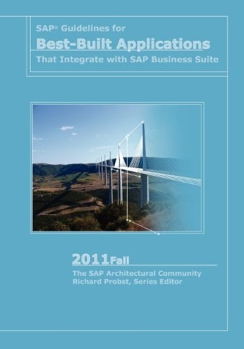 SAP Guidelines for Best-Built Applications That Integrate with SAP Business Suite 2011fall