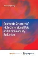 Geometric Structure of High-Dimensional Data and Dimensionality Reduction