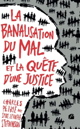 La Banalisation du mal et la quête d'une justice