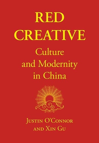Red Creative Culture and Modernity in China