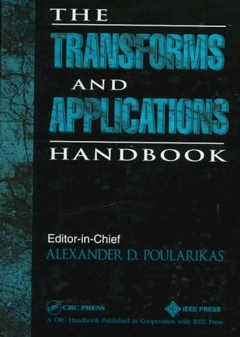 Biomedical Engineering Handbook - Transforms and Applications Handbook