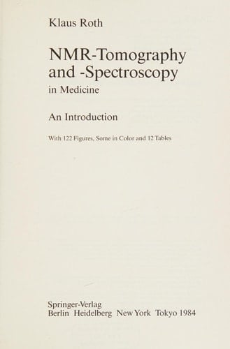 NMR-tomography and -spectroscopy in Medicine An Introduction