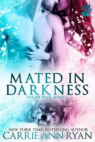 Mated in Darkness A Talon Pack Fated Mate Romance