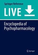 Encyclopedia of Psychopharmacology