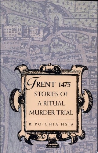 Trent 1475 Stories of a Ritual Murder Trial