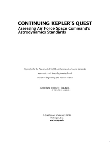 Continuing Kepler's Quest Assessing Air Force Space Command's Astrodynamics Standards