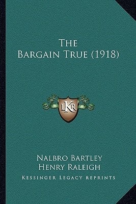 The Bargain True (1918)