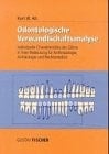 Odontologische Verwandtschaftsanalyse individuelle Charakteristika der Zähne in ihrer Bedeutung für Anthropologie, Archäologie und Rechtsmedizin